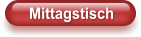 Mittagstisch